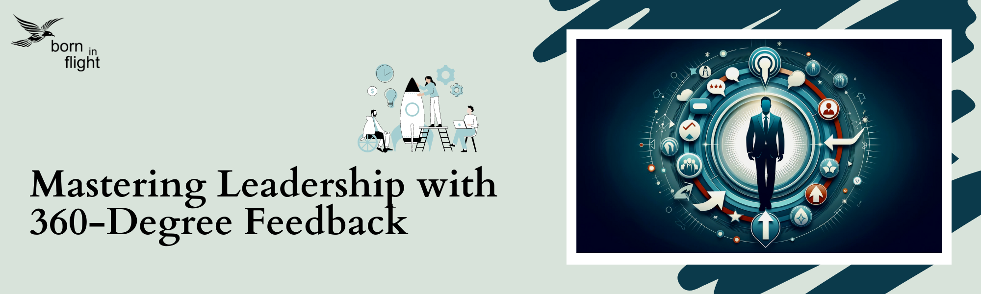 Mastering Leadership with 360-Degree Feedback - Borninflight